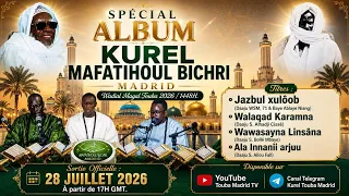Ala Inani Arjo - Kourel Mafatihul Bichri Madrid Special Wajal Magal Touba 2026