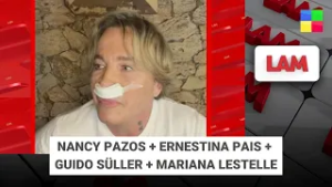 NANCY PAZOS + ERNESTINA PAIS + GUIDO SÜLLER + MARIANA LESTELLE #LAM | Programa completo (03/03/26)
