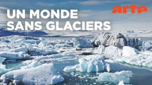 Glaciers - Enquête sur une disparition | Documentaire | ARTE