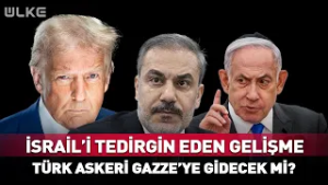 İsrail'i Tedirgin Eden Gelişme! Türk Askeri Gazze'ye Gidecek Mi?