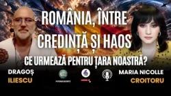 ROMÂNIA, ÎNTRE CREDINȚĂ ȘI HAOS: CE URMEAZĂ PENTRU ȚARA NOASTRĂ? - CU DRAGOȘ ILIESCU