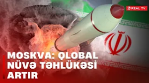 Moskva: Qlobal nüvə təhlükəsi artır