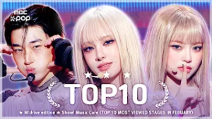 FEBUARY TOP10.zip ? Show! Music Core TOP 10 Most Viewed Stages Compilation