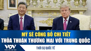 International News Evening 9/26: US to Announce Details of Trade Deal with China | VOV