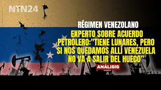 Expert on oil deal: "It has some flaws, but if we dwell on them, Venezuela will never move forward"