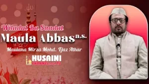 ВИЛАДАТ БА СААДАТ | МАУЛА АББАС А.С. | 4 ШАБАН 1447 | МАУЛАНА МИРЗА МОХД. ЭДЖАЗ АТХАР САХАБ