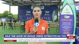 HOJE TEM SHOW NO ESPAÇO VERÃO INTERATIVO DA TVCI