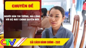 CẢI CÁCH HÀNH CHÍNH 23-2-2026 | NGƯỜI DÂN TIN TƯỞNG, HÀI LÒNG VỚI BỘ MÁY CHÍNH QUYỀN MỚI