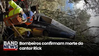 Bombeiros confirmam morte do cantor sertanejo Rick | BandNews TV