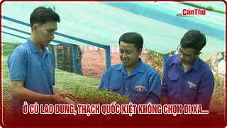 In Cu Lao Dung, Thach Quoc Kiet chooses not to leave home... | CT-TDT
