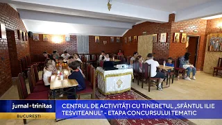 „Centrul de activități cu tineretul Sfântul Ilie Tesviteanul” – etapa concursului tematic