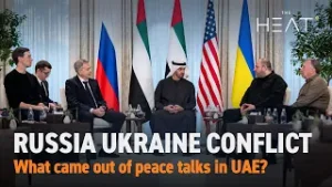 The Heat: Russia-Ukraine Conflict | Abu Dhabi peace talks