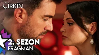 Çirkin Season 2 Trailer | Season 2 Coming Soon to Star!