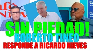 Roberto Tineo le responde sin piedad a Ricardo Nieves por el ministro Eduardo Estrella, mira por que