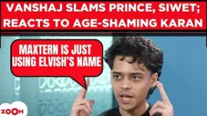 The 50 Vanshaj EVICTION interview | SLAMS Prince Narula & compares to Elvish Yadav; Maxtern's secret