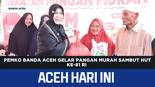 Banda Aceh City Government Holds Affordable Food Market for Indonesia’s 81st Independence Day | A...