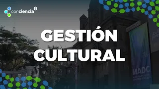 ConCiencia: The Importance of Cultural Management
