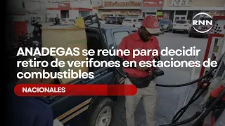ANADEGAS se reúne para decidir retiro de verifones en estaciones de combustibles