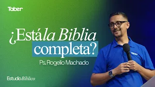 Is the Bible complete? | Ps. Rogelio Machado