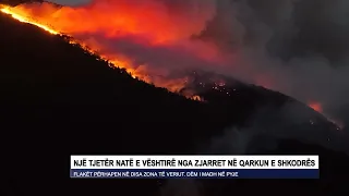 Një tjetër natë e vështirë nga zjarret në qarkun e Shkodrës
