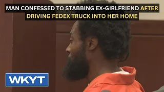 Man confessed to stabbing ex-girlfriend after driving FedEx truck into her home
