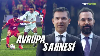 Milliler Mağlubiyetle Başladı | Avrupa Sahnesi