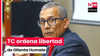 Constitutional Court annuls proceedings against Ollanta Humala and orders his release from prison