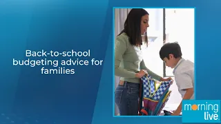 Back-to-school budgeting advice for families