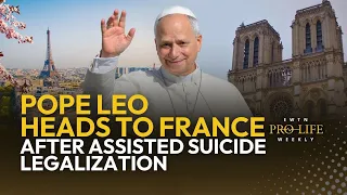 Pope Leo’s Apostolic Trip to France, Which Recently Legalized Assisted Suicide | EWTN PLW