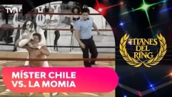 The main event of the night: Mr. Chile clashes with La Momia | Titanes del Ring