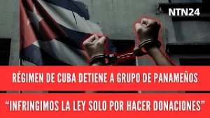 Régimen de Cuba detiene a grupo de panameños: “infringimos la ley solo por hacer donaciones”