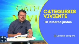 TOGETHER IN THE BOAT | Living Catechesis
