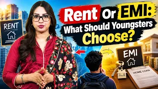 Rent vs EMI: Is Buying a Home Practical for Today’s Youngsters?
