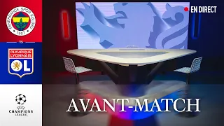 BARRAGE LIGUE DES CHAMPIONS ALLER | AVANT MATCH : FENERBAHÇE - OL