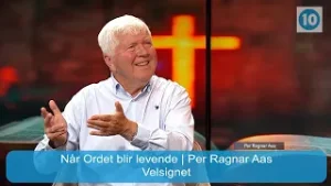Velsignet | Når Ordet blir levende med Per Ragnar Aas | Kanal 10 | 05.02.26