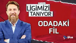 Odadaki Fil | Erman Özgür ile Ligimizi Tanıyor #23