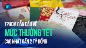 TPHCM dẫn đầu về mức thưởng Tết, cao nhất gần 2 tỷ đồng | VTC1