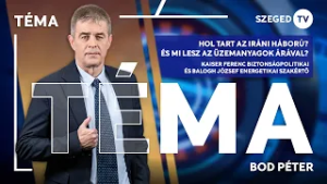 Iráni háború a szegedi civil, a biztonságpolitikai és az energetikai szakértő szemével – Téma 260302