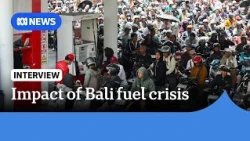 Bali’s tourism industry heavily impacted by ‘dire’ fuel crisis | ABC NEWS