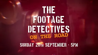 The Footage Detectives 20th September TPTV Sky 324 Freeview 82 Virgin 445 Freesat 306