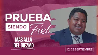 Prueba siendo Fiel [CC] | #37: Más allá del Diezmo - Para el Sábado 12 de Septiembre de 2026