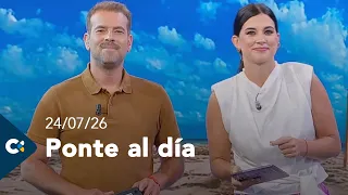 Ponte al día | 24/07/26