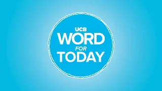 Pursue God’s purpose for your life | UCB Word For Today