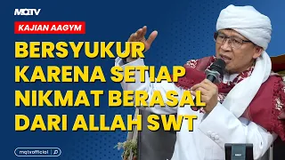 BEING GRATEFUL BECAUSE EVERY BLESSING COMES FROM ALLAH SWT | AAGYM LECTURE