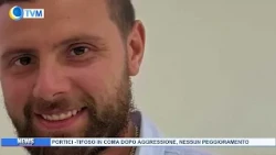 PORTICI -TIFOSO IN COMA DOPO AGGRESSIONE, NESSUN PEGGIORAMENTO
