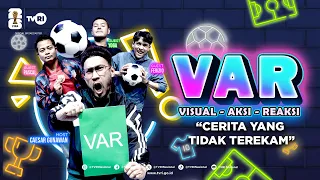 VAR Eps.1 (Visual, Aksi, Reaksi) - Cerita Jurnalis TVRI Liputan World Cup 2026