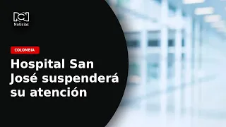 San José Hospital in Bogotá to suspend services starting October 1st