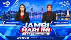 JAMBI HARI INI | Edisi 17 Oktober 2026#jhi#News#WorldCupU17DiTVRI#TVRIJambi#MediaPemersatuBangsa