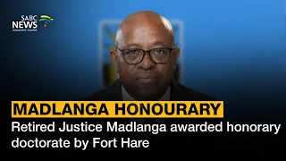 Retired Justice Madlanga awarded honorary doctorate by Fort Hare