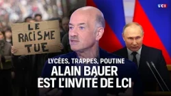 High Schools, Trappes, Putin... Alain Bauer is Darius Rochebin's guest｜LCI